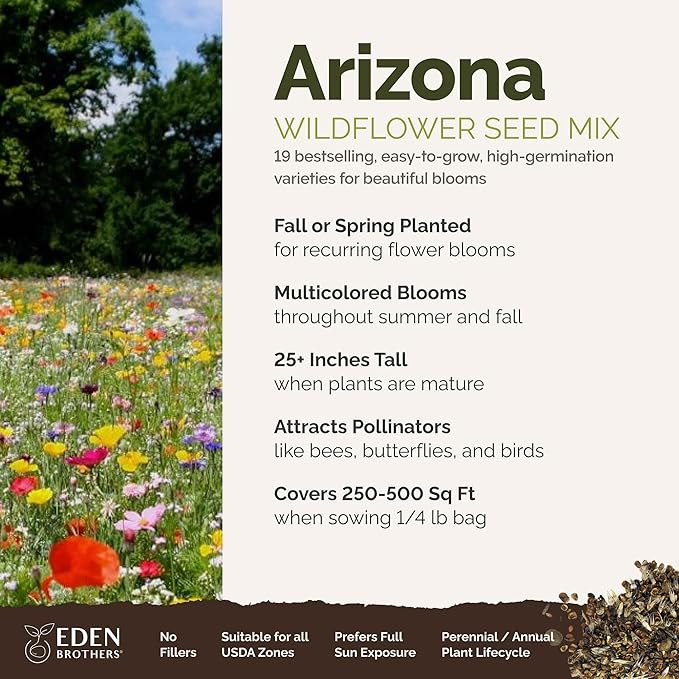 Eden Brothers Arizona Wildflower Mixed Seeds for Planting, 1/4 lb, 120,000+ Seeds with Yarrow, Cosmos, Indian Blanket | Attracts Pollinators, Plant in Spring or Fall, Zones