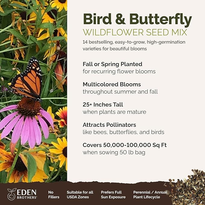 Eden Brothers Bird & Butterfly Wildflower Mixed Seeds for Planting, 50 lb, 24,000,000+ Seeds with Cosmos, Indian Blanket | Attracts Pollinators, Plant in Spring or Fall, Zones 3, 4, 5, 6, 7, 8, 9, 10